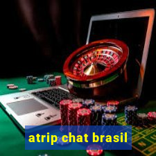 atrip chat brasil